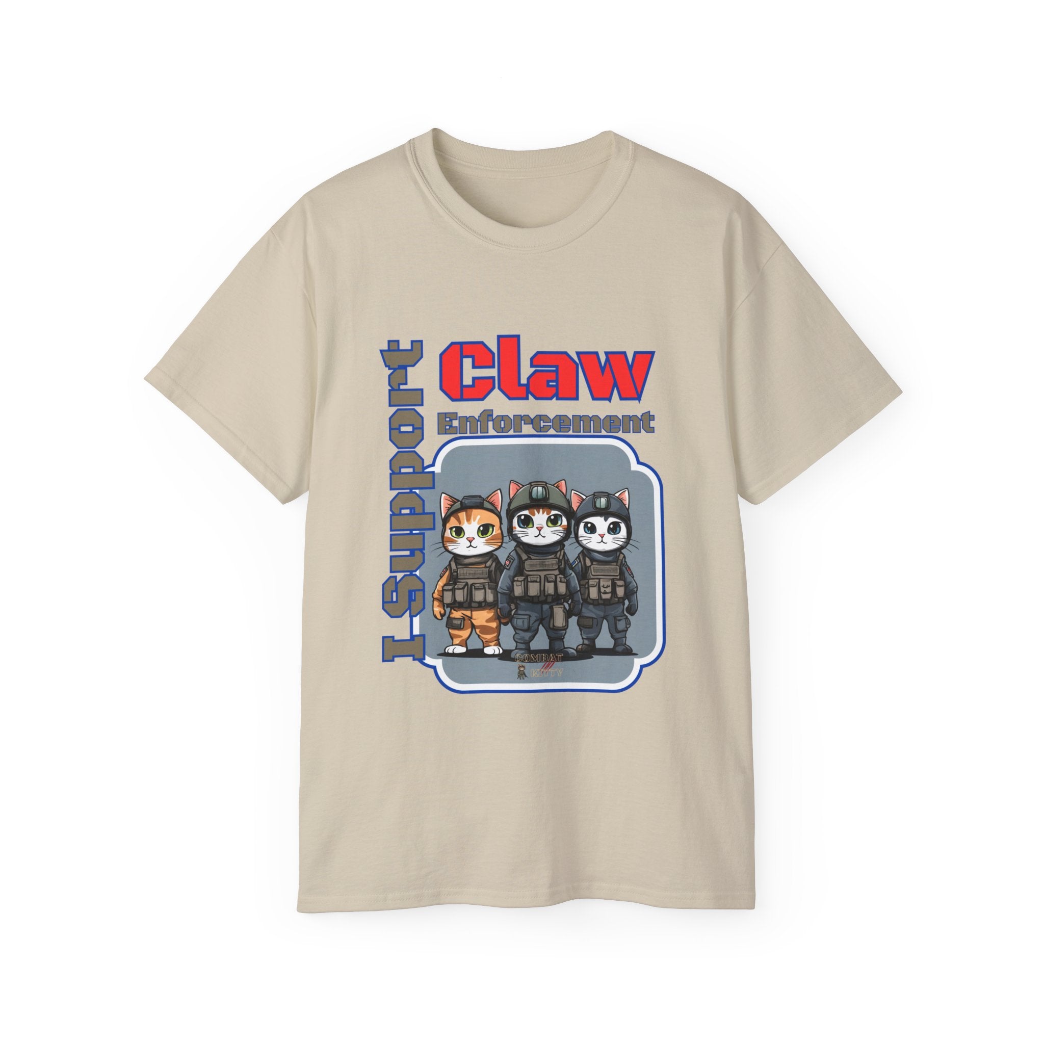 I Support Claw Enforcement! T-Shirt