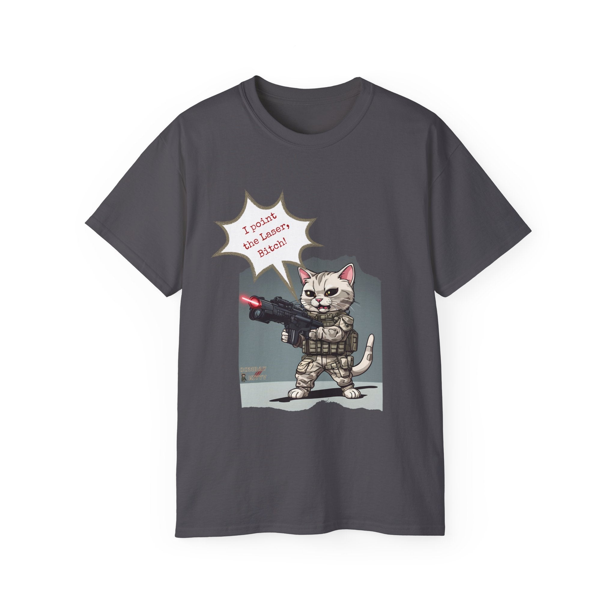 I Point the Laser, Bitch! T-Shirt