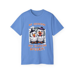 My Chickens are Clucking Spooky! T-Shirt