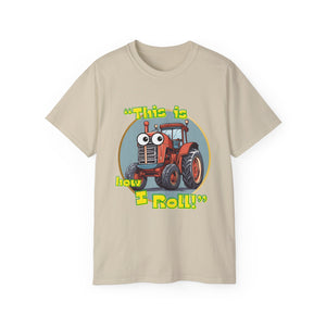 This is how I Roll Tractor T-Shirt