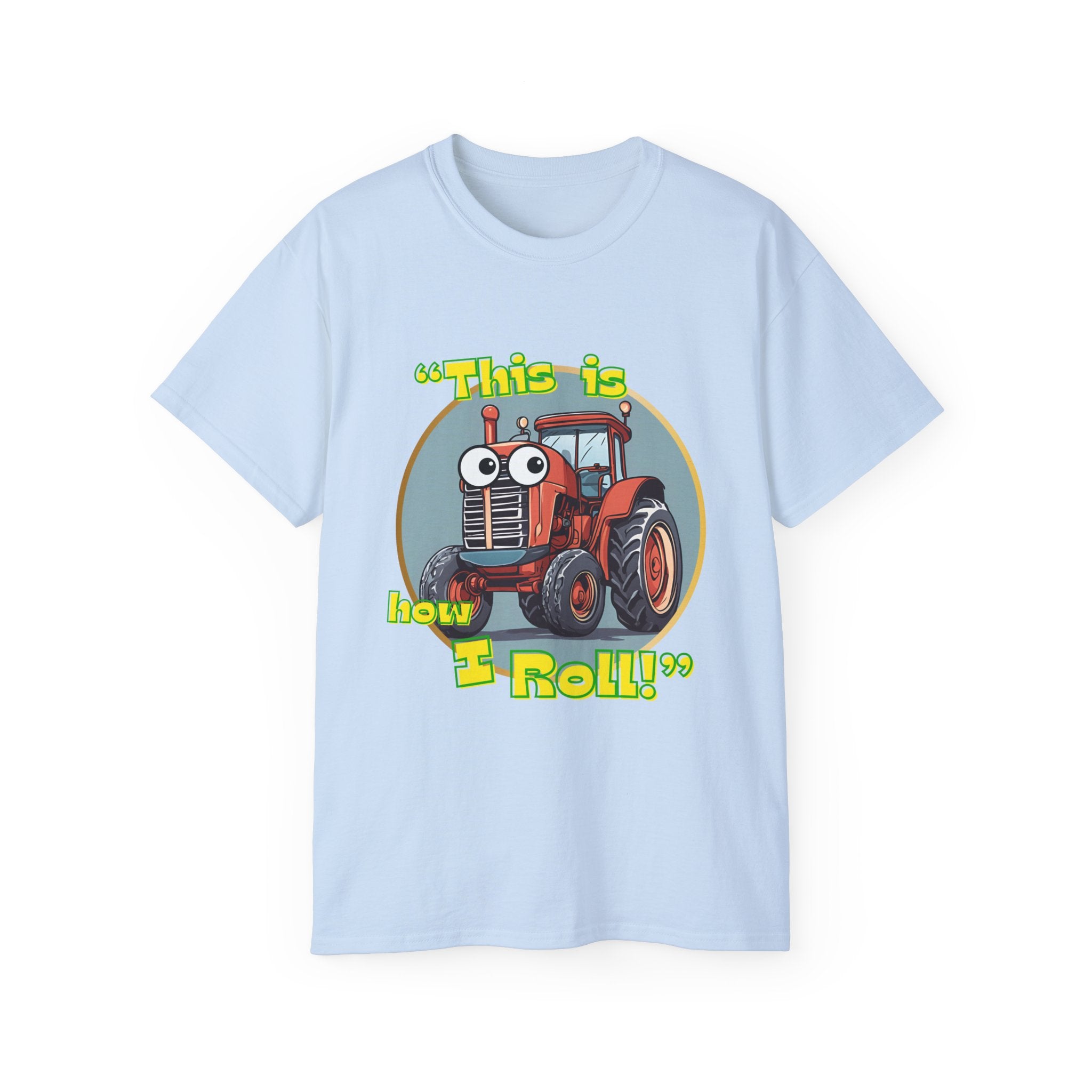 This is how I Roll Tractor T-Shirt