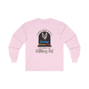 Crazy Chicken Lady L/S Tee