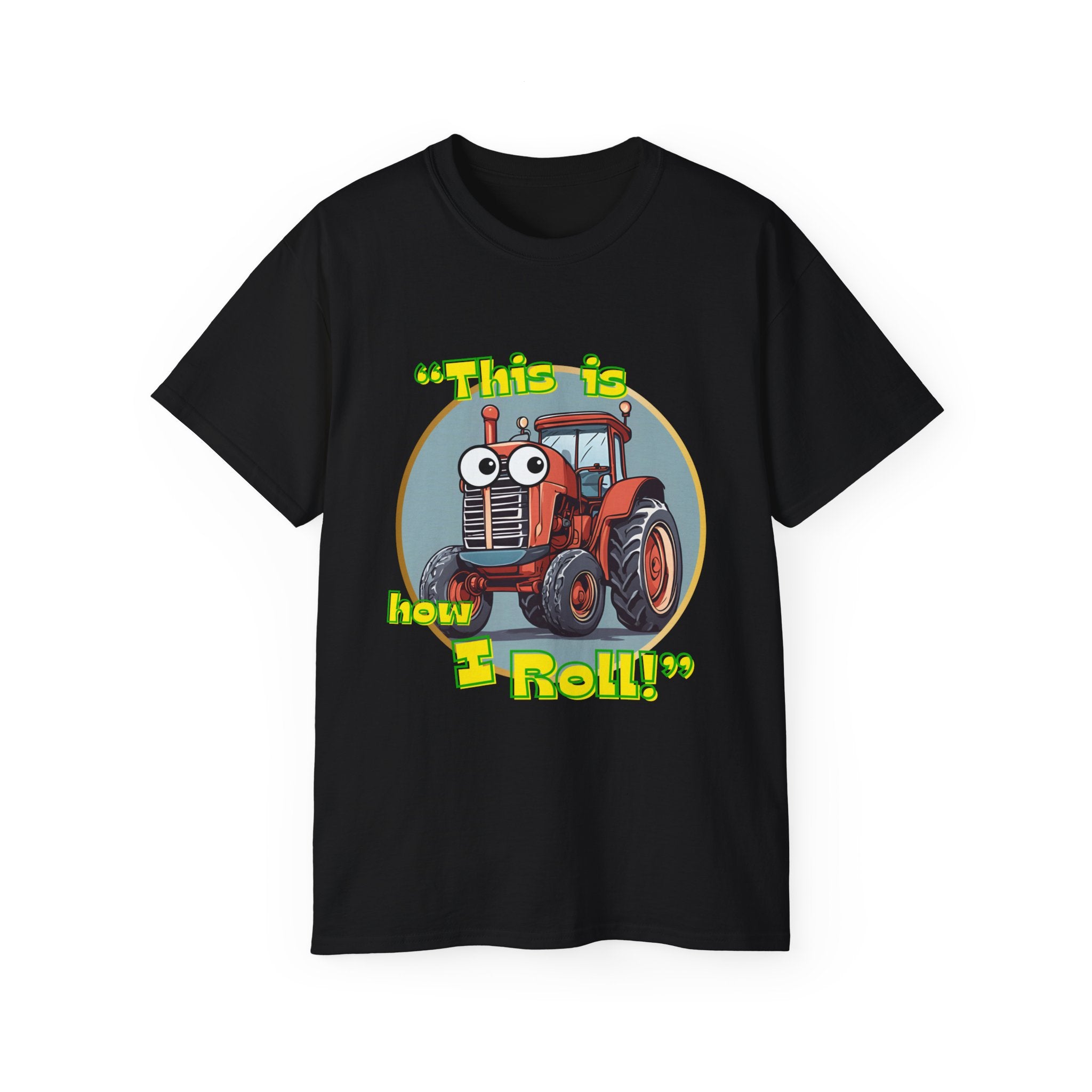 This is how I Roll Tractor T-Shirt