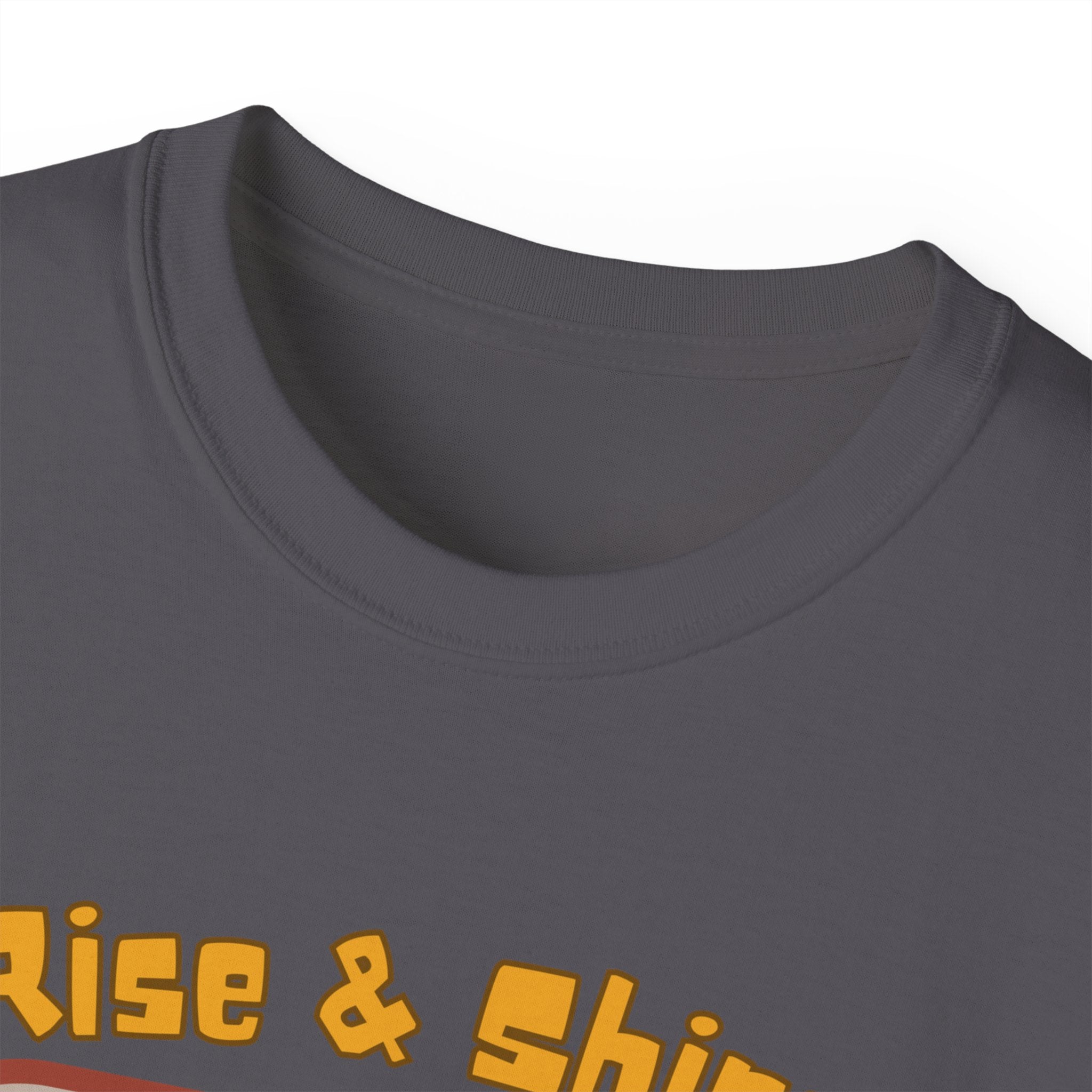 Rise & Shine Mother Cluckers! T-Shirt