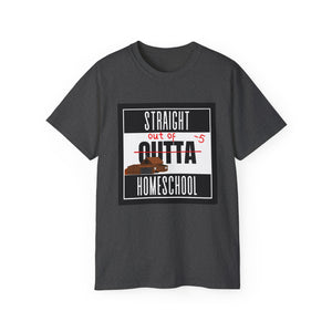 Straight Outta Homeschool! T-Shirt