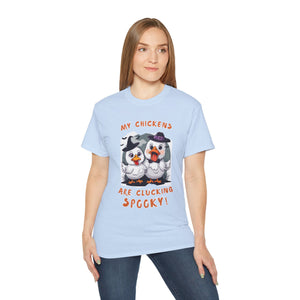 My Chickens are Clucking Spooky! T-Shirt