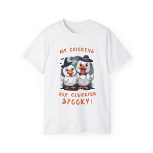 My Chickens are Clucking Spooky! T-Shirt