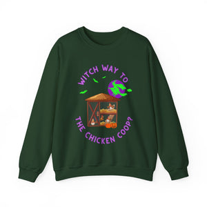 Witch Way to the Chicken Coop? Sweatshirt