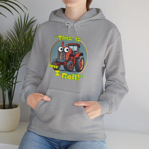 This is How I Roll Hoodie