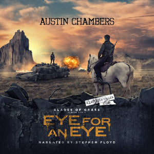 Eye for an Eye: Blades of Grass Book 5 (Audiobook, sold directly by me)