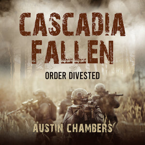 Cascadia Fallen: Order Divested (Audiobook, sold directly by me)